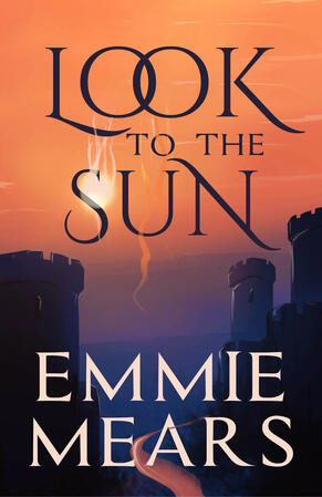 Book cover for Look to the Sun by Emmie Mears